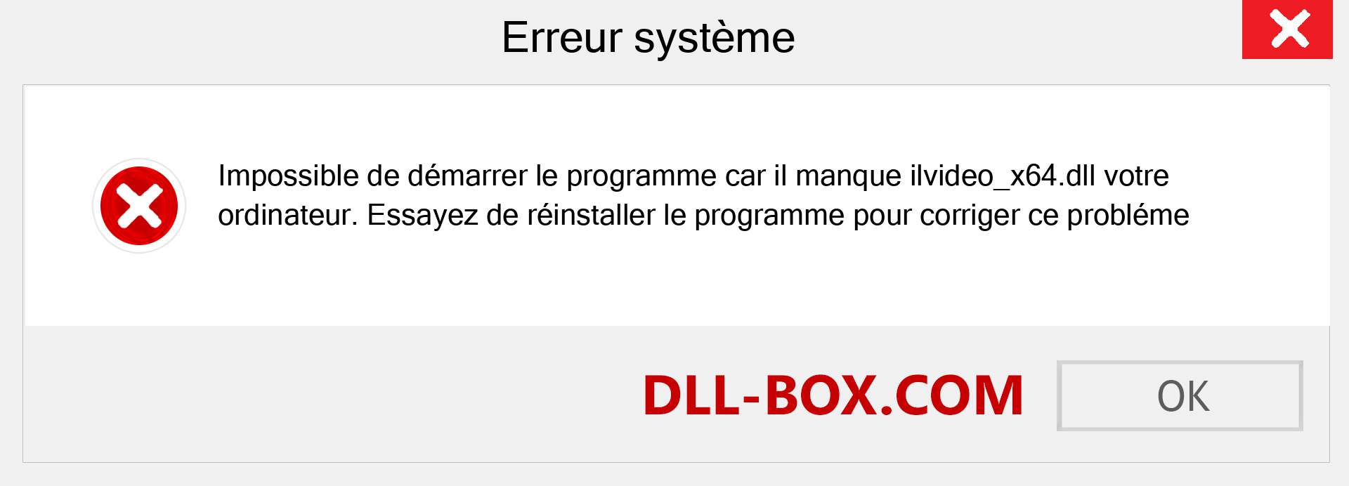 Le fichier ilvideo_x64.dll est manquant ?. Télécharger pour Windows 7, 8, 10 - Correction de l'erreur manquante ilvideo_x64 dll sur Windows, photos, images